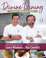 Divine Dining: Foods from the Bible 1610362748 Book Cover