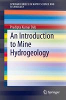 An Introduction to Mine Hydrogeology 3319029878 Book Cover