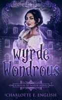 Wyrde and Wondrous 9492824450 Book Cover