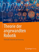 Theorie Der Angewandten Robotik: Kinematik, Dynamik Und Steuerung 3031599853 Book Cover