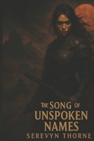 The Song of Unspoken Names: The Keepers Breath B0FFGP655P Book Cover