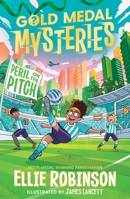 Gold Medal Mysteries: Peril on the Pitch 1398519316 Book Cover