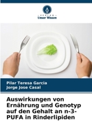 Auswirkungen von Ernährung und Genotyp auf den Gehalt an n-3-PUFA in Rinderlipiden (German Edition) 6208221854 Book Cover