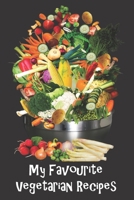 My Favorite Vegetarian Recipes: Blank Recipe Book -  A Great Gift - Collect The Recipes You Love To Cook 1692325167 Book Cover