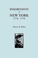 Inhabitants of New York, 1774-1776 080631396X Book Cover