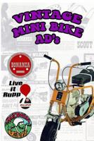 Vintage Mini Bike Ads From The 60's and 70's 1320472559 Book Cover