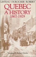 Histoire du Quebec contemporain: de la Confédération à la crise (1867-1929) 0888626045 Book Cover