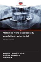 Maladies fibro-osseuses du squelette cranio-facial 6209118194 Book Cover