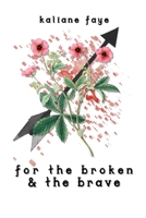 for the broken & the brave B08F6TVRNG Book Cover