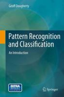 Pattern Recognition and Classification: An Introduction 1461453224 Book Cover