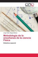 Metodología de la enseñanza de la ciencia Física 6202125918 Book Cover