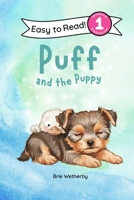 Puff and the Puppy: Preschool and Kindergartener Level One Easy Reader (Puff the Duck) B0GHFB19BP Book Cover