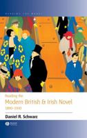Reading the Modern British and Irish Novel 1890-1930 (Reading the Novel)
