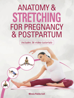 Anatomy & Stretching for Pregnancy & Postpartum 1782552553 Book Cover