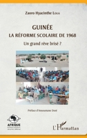 Guinée: La réforme scolaire de 1968 Un grand rêve brisé ? (Afrique: Politiques Publiques, Sécurité, Défense) (French Edition) 2343100802 Book Cover