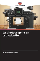 La photographie en orthodontie 6205301024 Book Cover