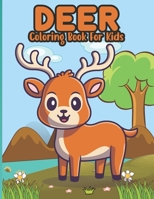 Deer Coloring Book For Kids: Deer coloring book for Kids with deer's, Deer and Elk Coloring Books For Kids, Teens, Toddlers and More B09TF6N332 Book Cover