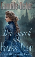 Der Spuk von Hawkes Moor (German Edition) B0F2GPMVQS Book Cover