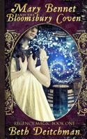 Mary Bennet and the Bloomsbury Coven 1502905183 Book Cover
