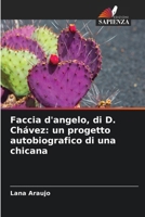 Faccia d'angelo, di D. Chávez: un progetto autobiografico di una chicana (Italian Edition) 6208213355 Book Cover