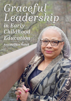 Graceful Leadership in Early Childhood Education 1605545732 Book Cover