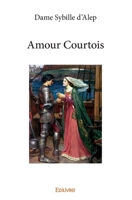 Amour courtois (French Edition) 2414332433 Book Cover