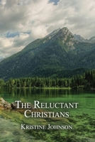 The Reluctant Christians B0CLWY1SL3 Book Cover