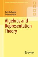 Algebras and Representation Theory (Springer Undergraduate Mathematics Series) 3319919970 Book Cover