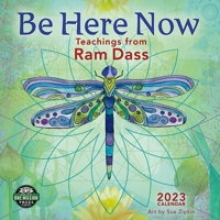 Be Here Now 2023 Wall Calendar: Teachings from Ram Dass | 12" x 24" Open | Amber Lotus Publishing 1631368958 Book Cover