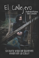 El Callejero: La dura vida de quienes viven en la calle B09B7DC1K6 Book Cover