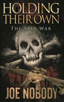 Holding Their Own: The Salt War 1717543812 Book Cover