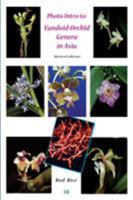 Photo Intro to: Vandoid Orchid Genera in Asia 0987620649 Book Cover