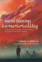 Faith Seeking Conviviality 1532614616 Book Cover