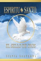 Espíritu Santo EL SELLO DE DIOS B091HXND3D Book Cover