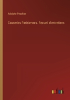Causeries Parisiennes. Recueil d'entretiens 3563146543 Book Cover