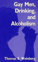 Gay Men, Drinking, and Alcoholism 080931858X Book Cover