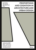 Proportions and Cognition in Architecture and Urban Design: Measure, Relation, Analogy 3496016191 Book Cover