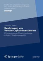 Syndizierung Von Venture-Capital-Investitionen: Eine Analyse Der Zusammenhange Mit Dem Beteiligungserfolg 3834943460 Book Cover