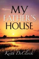 My Father's House 160477102X Book Cover