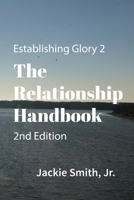 Establishing Glory 2 : The Relationship Handbook 2nd Edition 1950719030 Book Cover