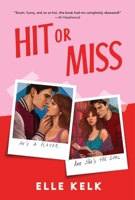 Hit or Miss : A Novel 0063509792 Book Cover