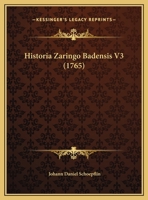 Historia Zaringo Badensis V3 (1765) 1104765438 Book Cover