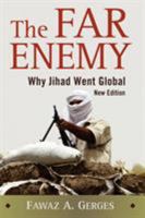 The Far Enemy: Why Jihad Went Global (Cambridge Middle East Studies) 0521791405 Book Cover