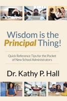 Wisdom Is the Principal Thing 0998116947 Book Cover