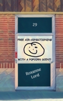 FREE AIR-CONDITIONING WITH A POPCORN SCENT! B0CLY4WW7H Book Cover