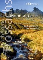 Mountain Walks: The Finest Mountain Walks in Loch Lomond & The Trossachs (Top 10 Walks: Loch Lomond & The Trossachs) 1908632569 Book Cover
