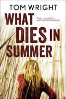 What Dies in Summer 0393064026 Book Cover