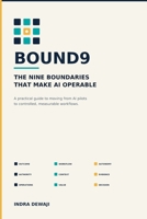 BOUND9: The Nine Boundaries That Make AI Operable B0HGYLBN5H Book Cover