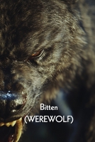 Bitten (WEREWOLF) B0DSFLKTCD Book Cover