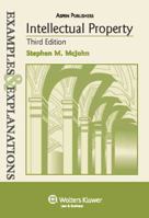 Intellectual Property: Examples And Explanations (Examples & Explanations)